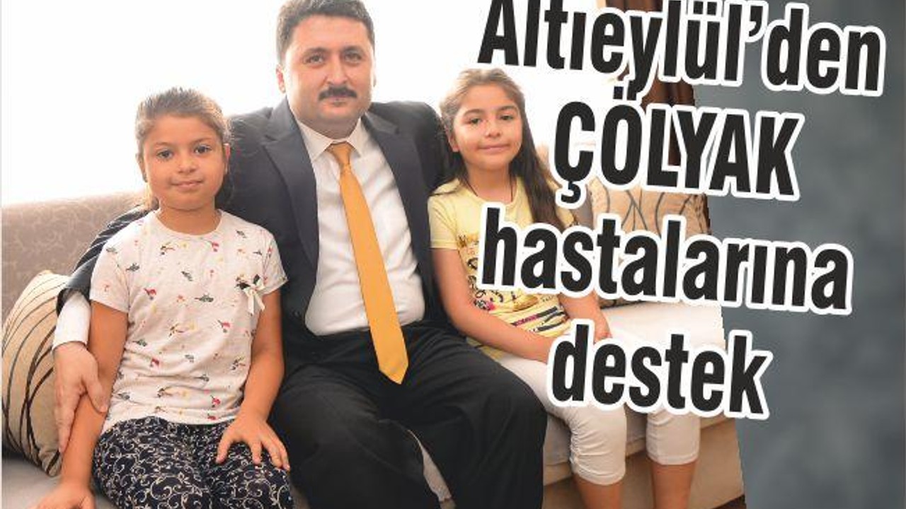ALTIEYLÜL’DEN ÇÖLYAK HASTALARINA DESTEK