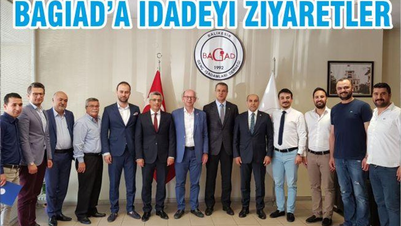 BAGİAD’A İADEYİ ZİYARETLER