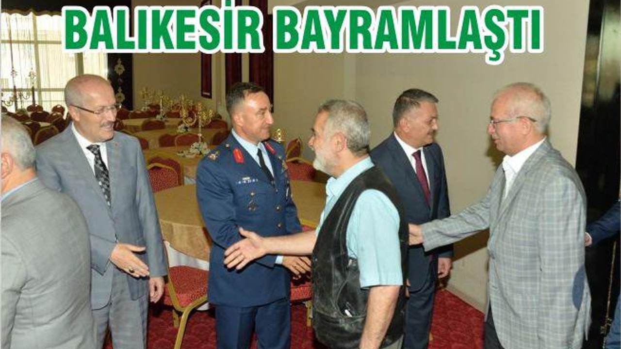 BALIKESİR BAYRAMLAŞTI