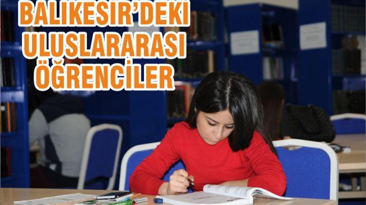 BALIKESİR’DE Kİ ULUSLARARASI ÖĞRENCİLER