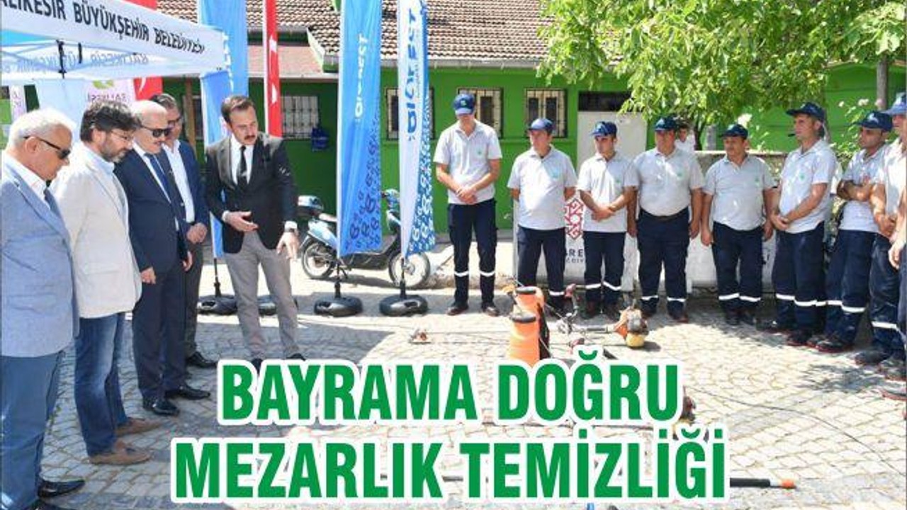 BAYRAMA DOĞRU MEZARLIK TEMİZLİĞİ