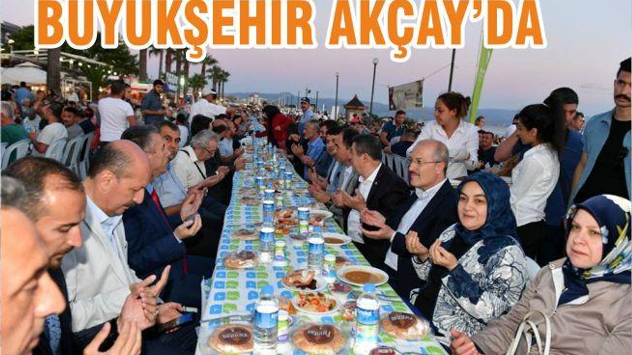 AKÇAY’DA 3 BİN KİŞİLİK İFTAR