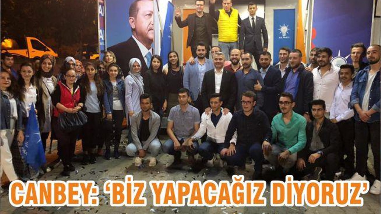 CANBEY: BİZ YAPACAĞIZ DİYORUZ