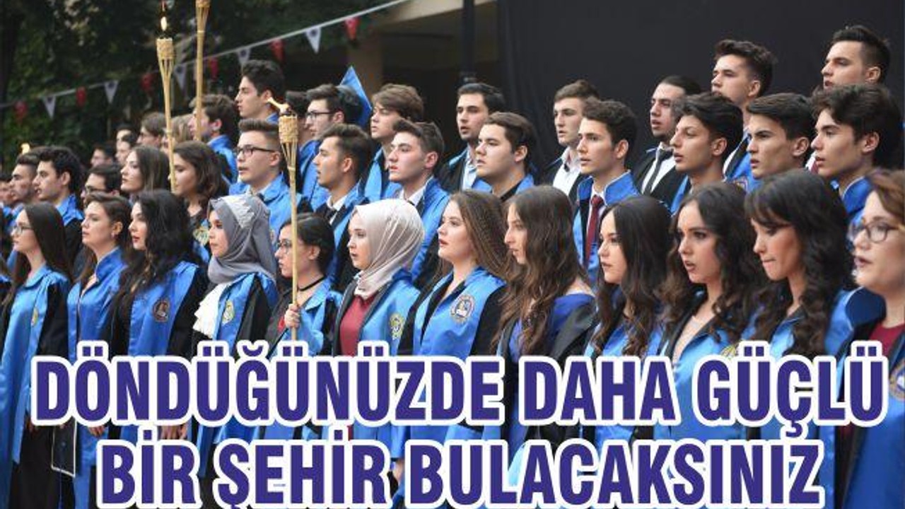 "Döndüğünüzde daha güçlü bir şehir bulacaksınız"