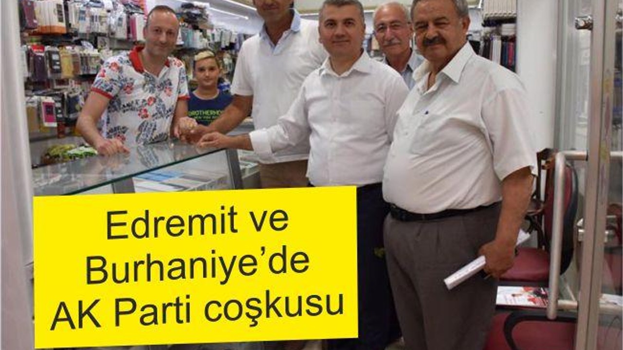 Edremit ve Burhaniye’de Ak Parti coşkusu