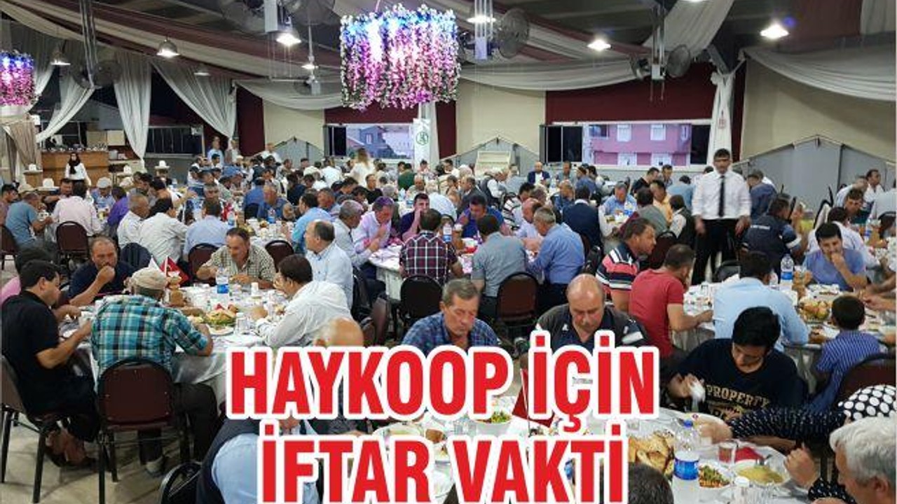 HAYKOOP İÇİN İFTAR VAKTİ