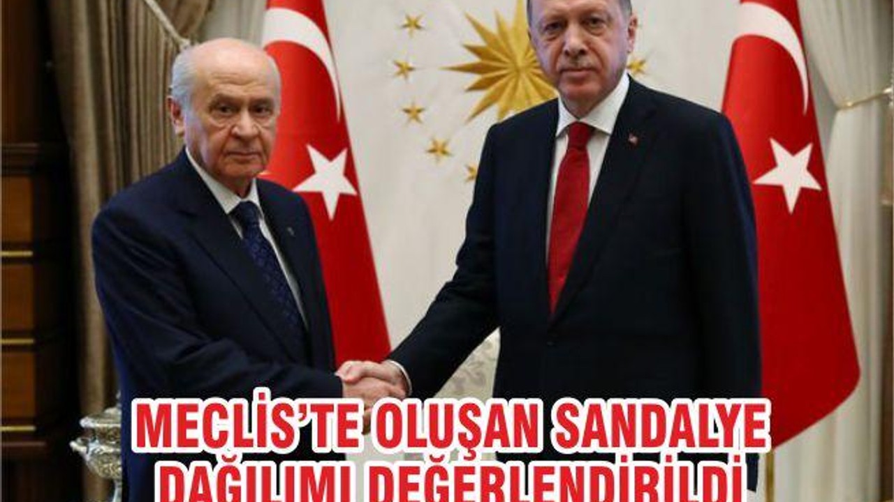 MECLİS’TE OLUŞAN SANDALYE DAĞILIMI DEĞERLENDİRİLDİ