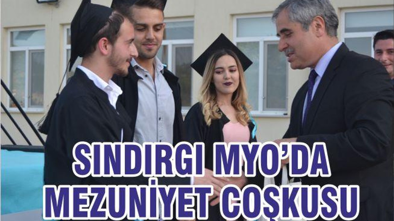 SINDIRGI MYO'DA MEZUNİYET COŞKUSU