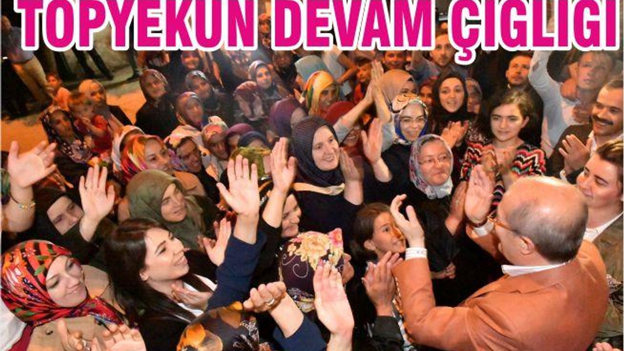 TOPYEKÜN DEVAM ÇIĞLIĞI