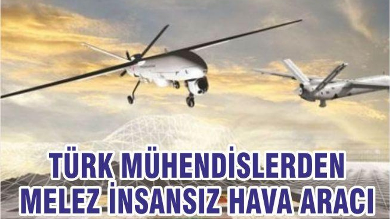 Türk Mühendisler Sabit ve Döner Kanatlı ‘Melez’ İHA Geliştirdi