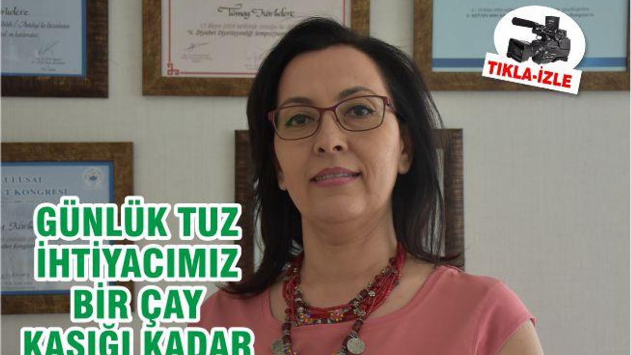 GÜNLÜK TUZ İHTİYACIMIZ BİR ÇAY KAŞIĞI KADAR