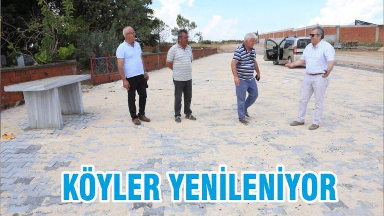 KÖYLER YENİLENİYOR