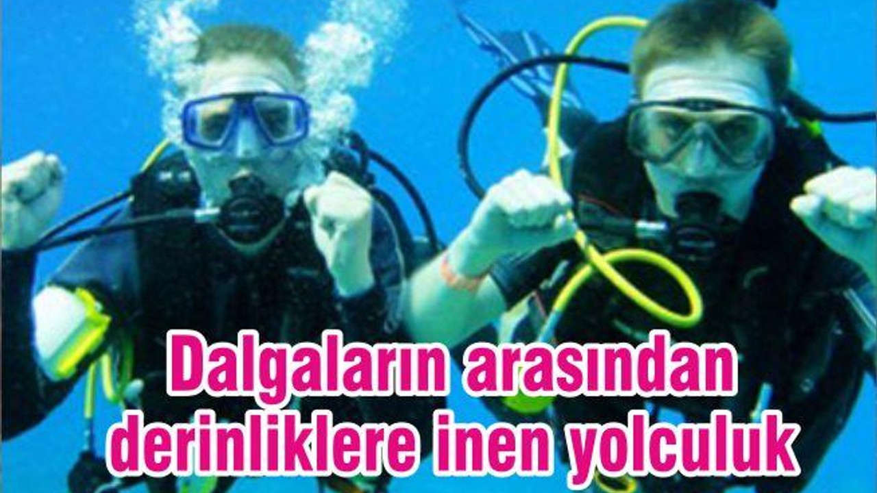 Dalgaların arasından derinliklere inen yolculuk