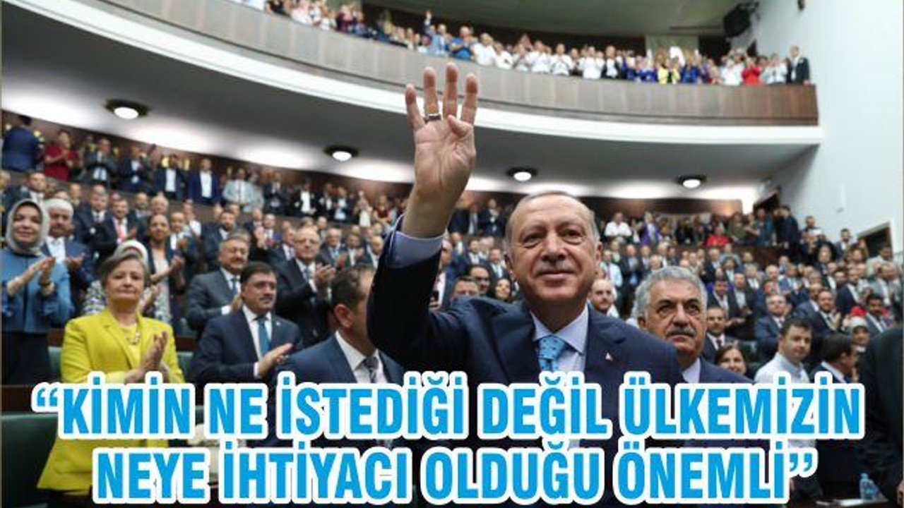 ‘’KİMİN NE İSTEDİĞİ DEĞİL ÜLKEMİZİN NEYE İHTİYACI OLDUĞU ÖNEMLİ’’