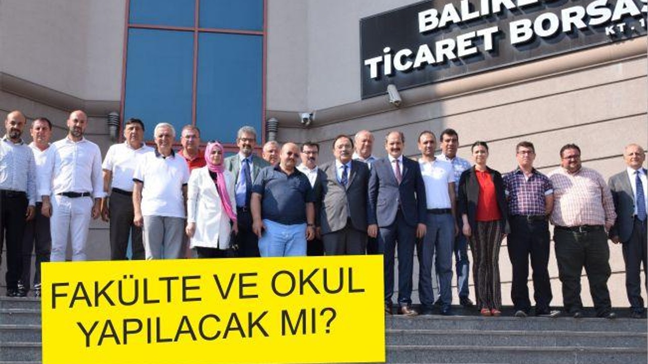 FAKÜLTE VE OKUL YAPILACAK MI?