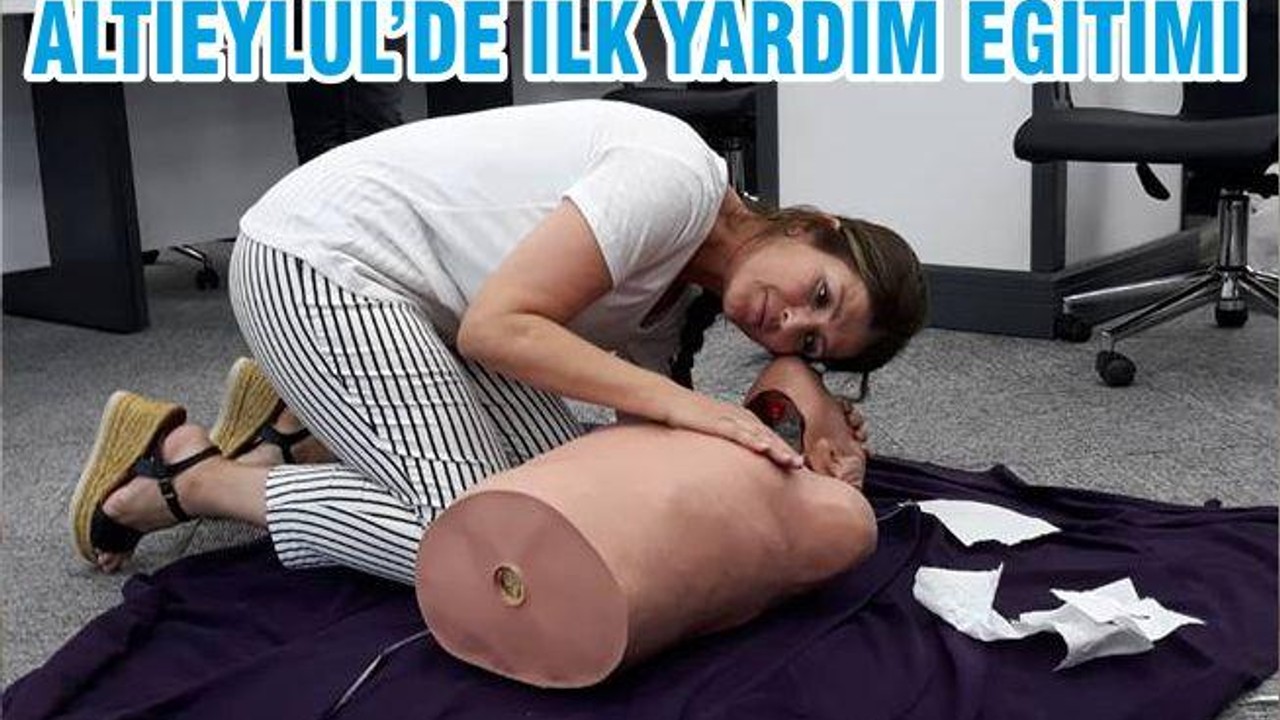 ALTIEYLÜL’DE İLK YARDIM EĞİTİMİ