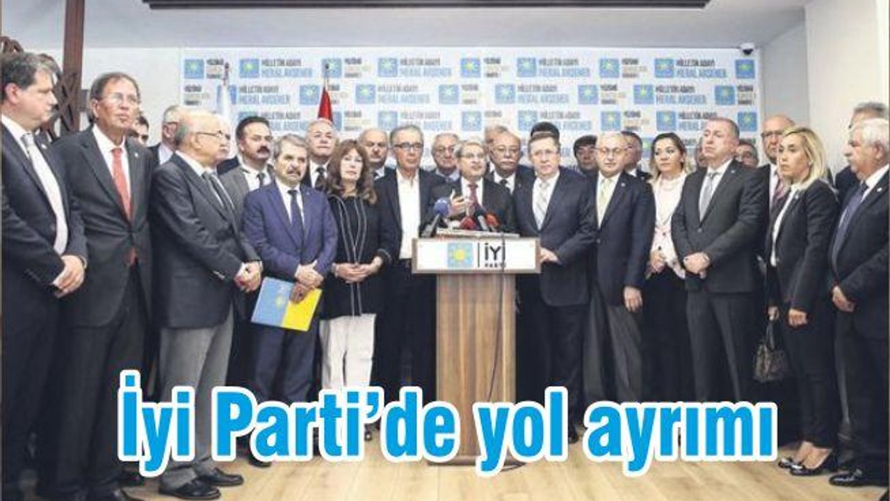 İyi Parti’de yol ayrımı