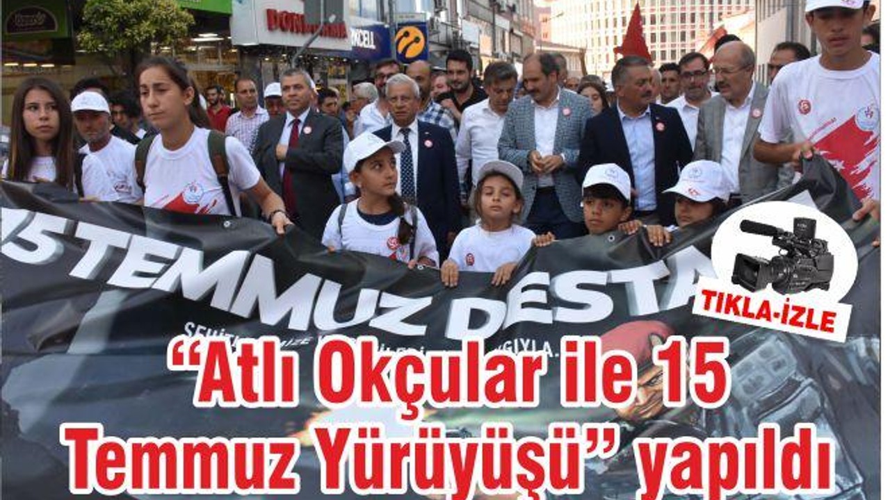 “Atlı Okçular ile 15 Temmuz Yürüyüşü” yapıldı
