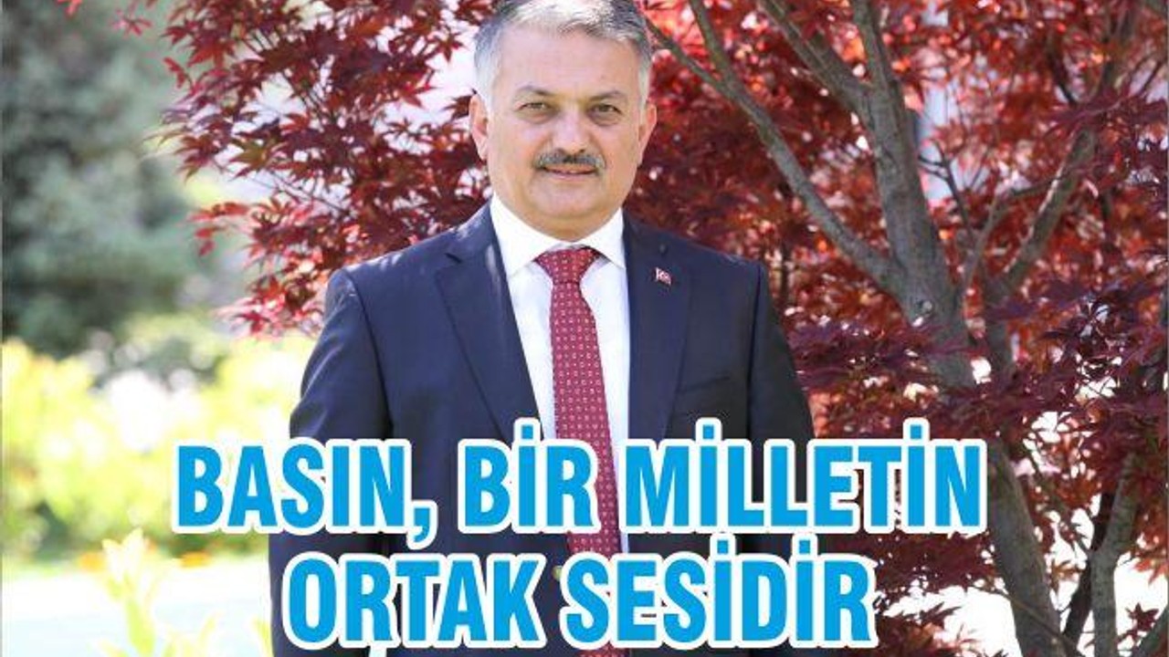BASIN, BİR MİLLETİN ORTAK SESİDİR