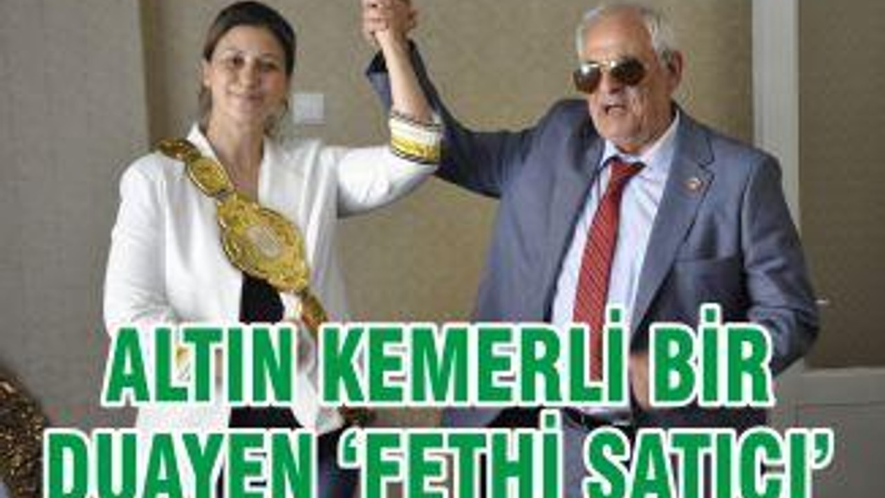 ALTIN KEMERLİ BİR DUAYEN ‘FETHİ SATICI’