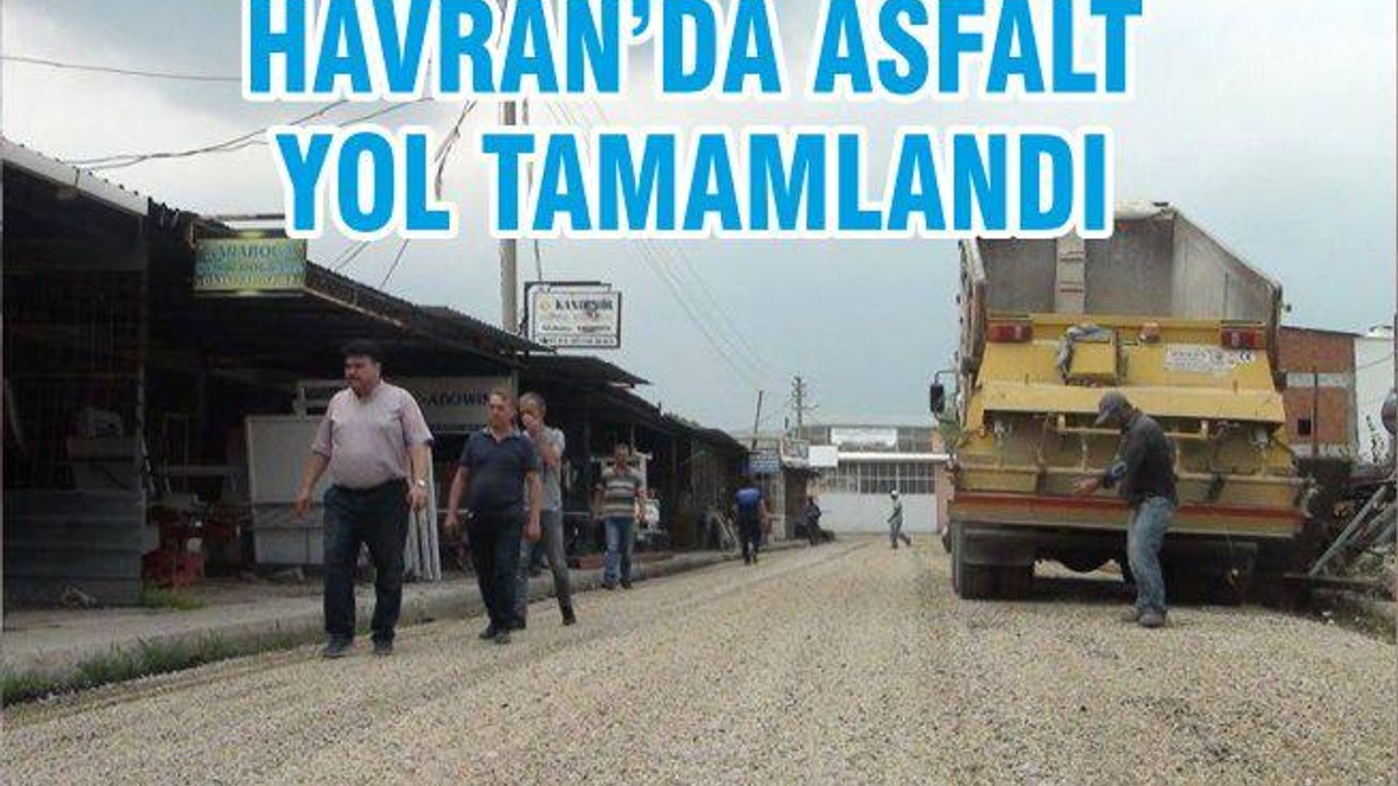 HAVRAN’DA ASFALT YOL TAMAMLANDI