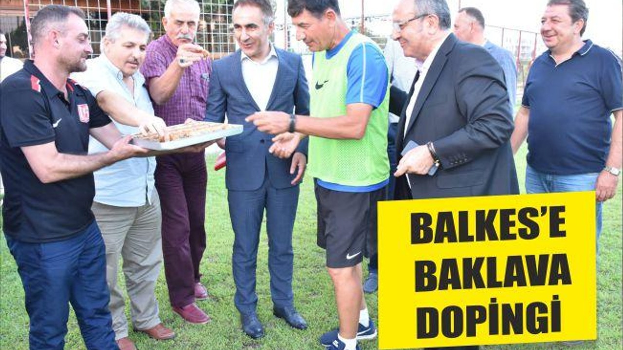 BALKES’E BAKLAVA DOPİNGİ