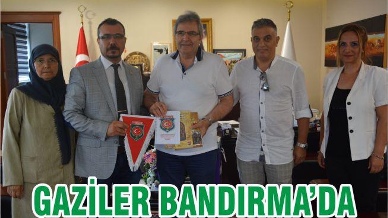 GAZİLER BANDIRMA’DA