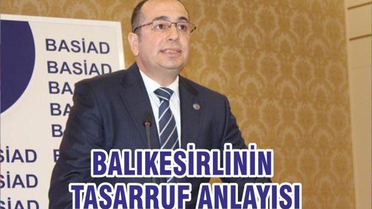 BALIKESİRLİNİN TASARRUF ANLAYIŞI