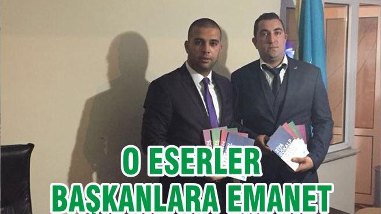 O ESERLER BAŞKANLARA EMANET