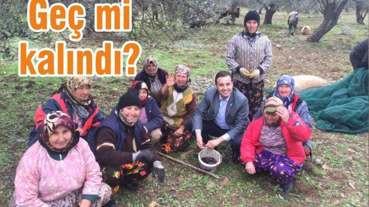 GEÇ Mİ KALINDI?