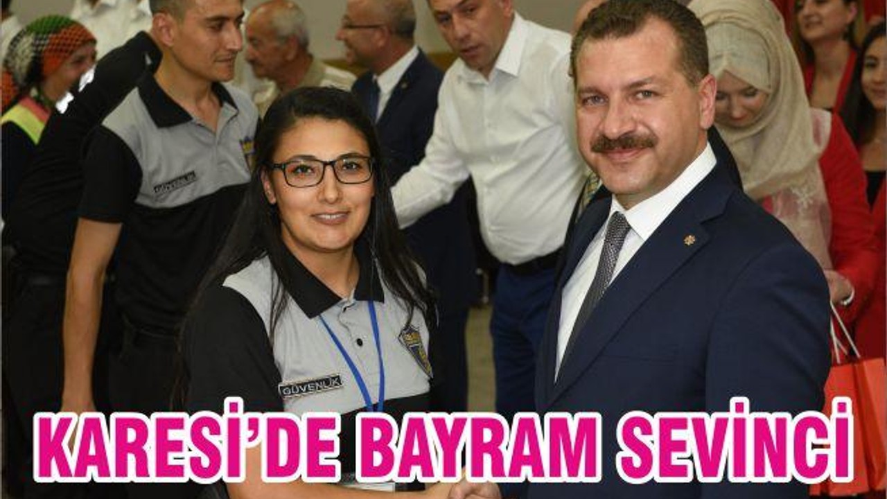 KARESİ’DE BAYRAM SEVİNCİ