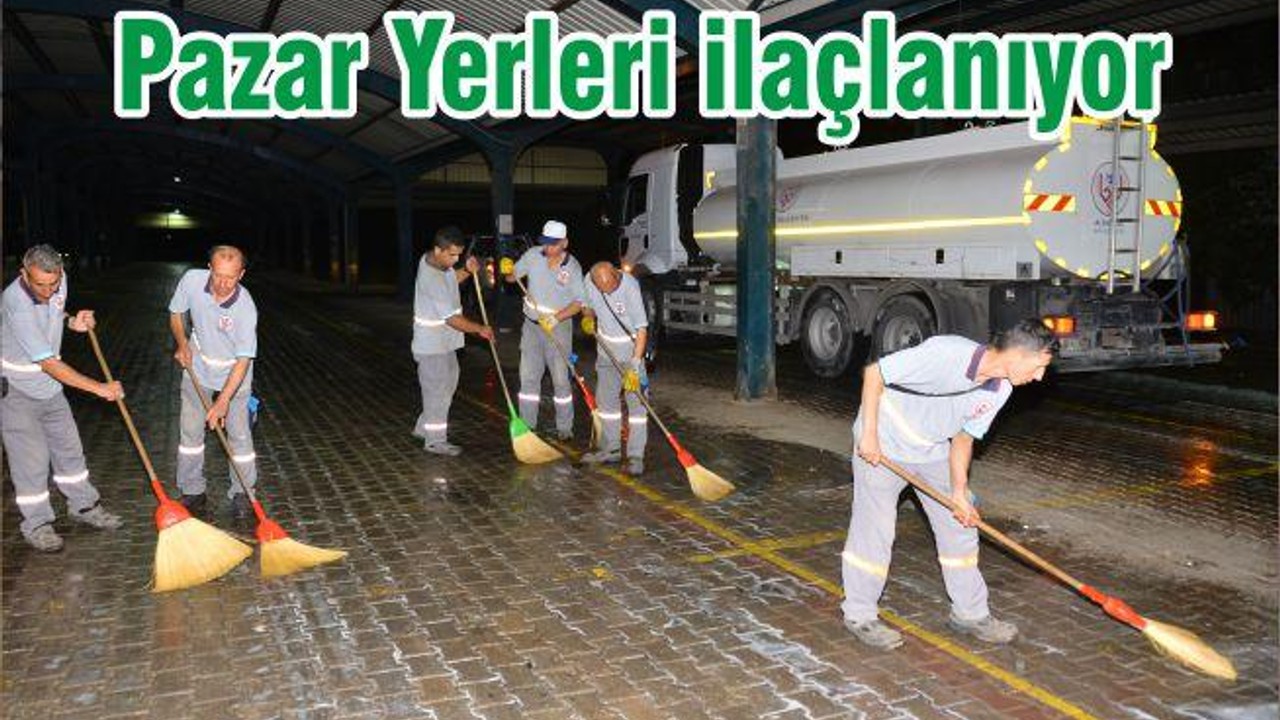 Pazar Yerleri ilaçlanıyor