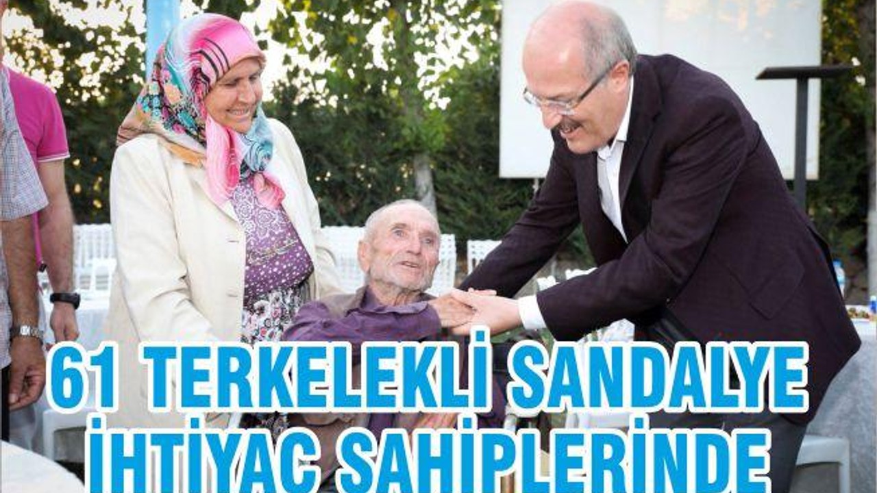 61 TERKELEKLİ SANDALYE İHTİYAÇ SAHİPLERİNDE