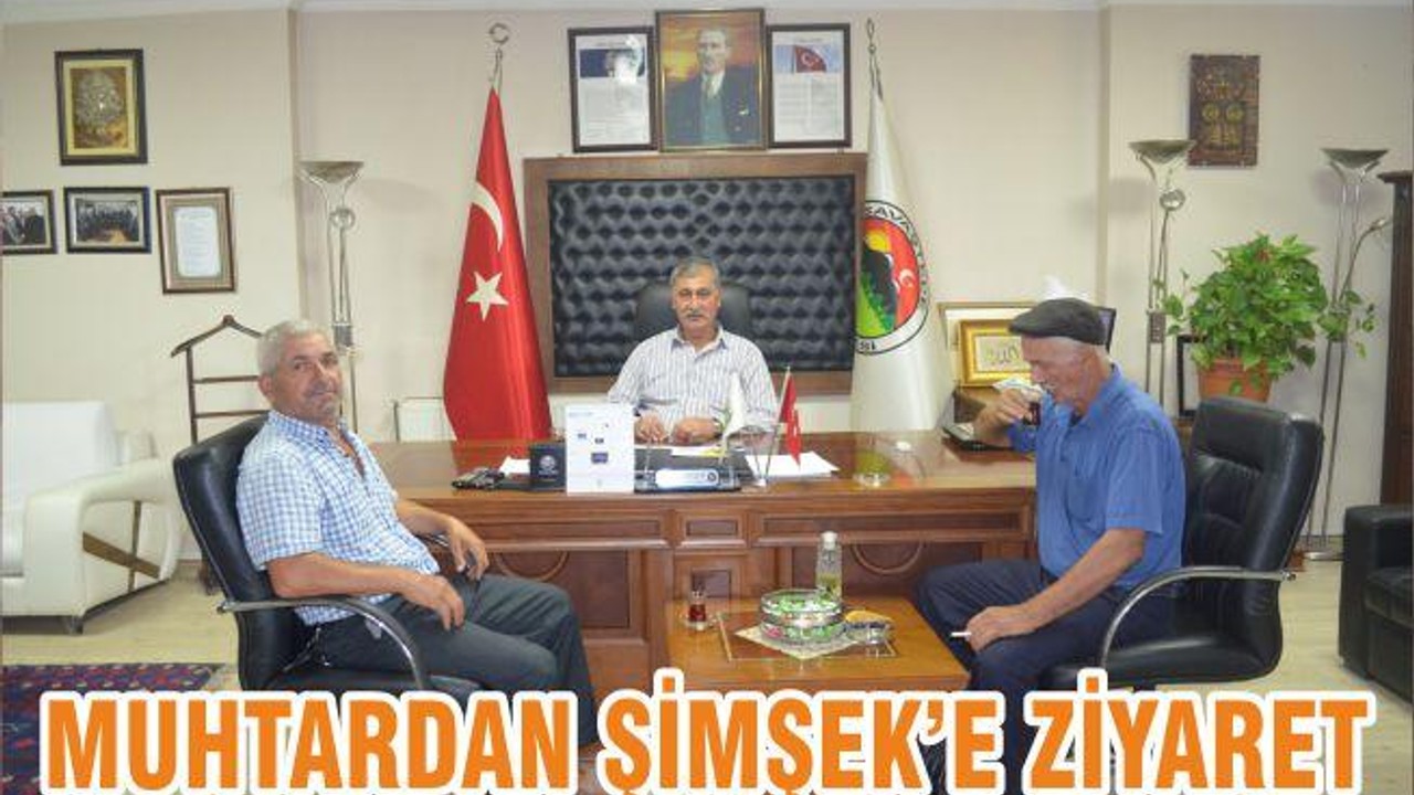 MUHTARDAN ŞİMŞEK’E ZİYARET