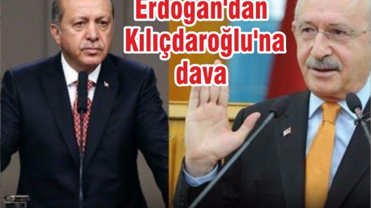 Erdoğan'dan Kılıçdaroğlu'na dava