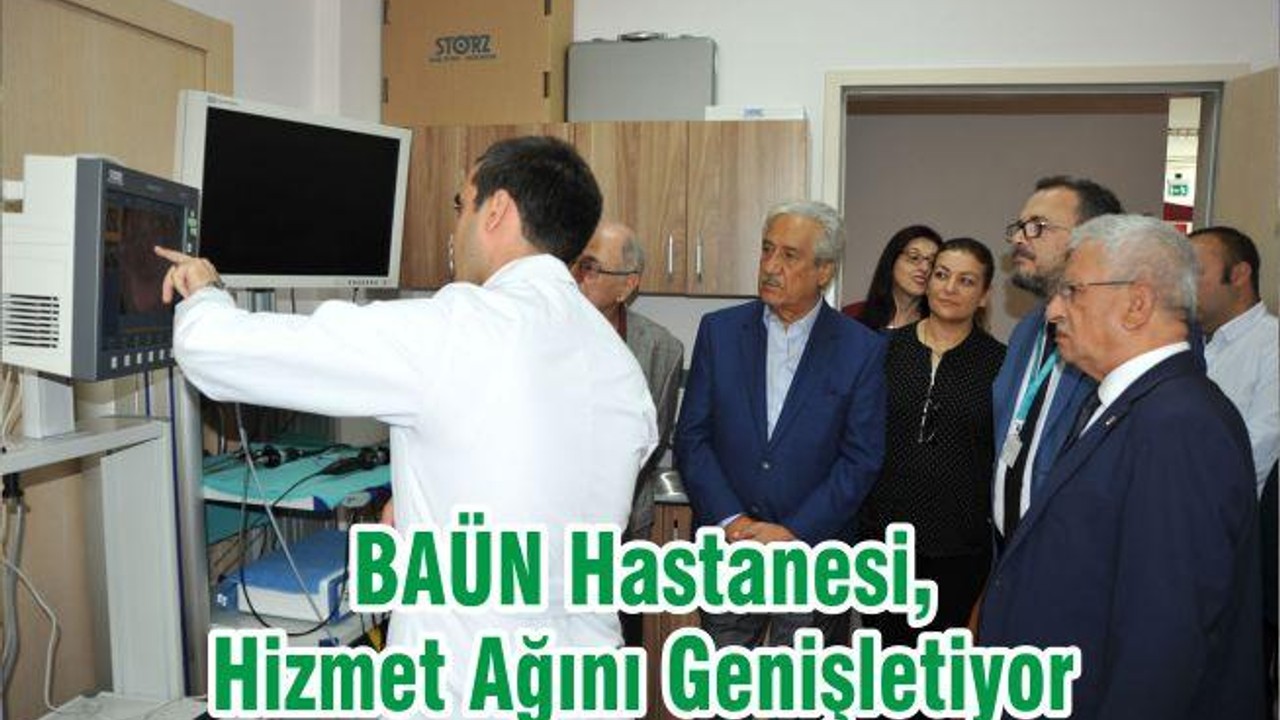 BAÜN Hastanesi, Hizmet Ağını Genişletiyor