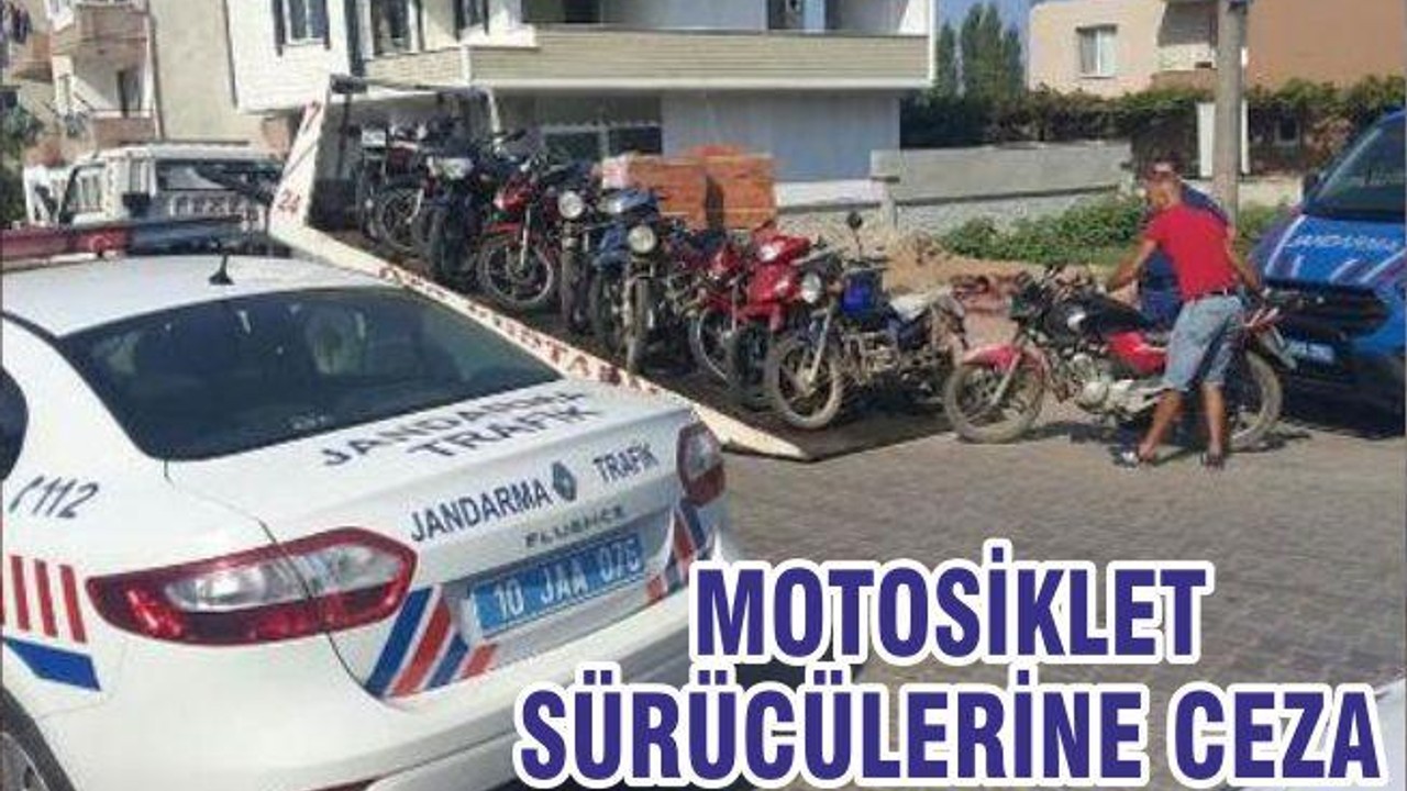 MOTOSİKLET SÜRÜCÜLERİNE CEZA