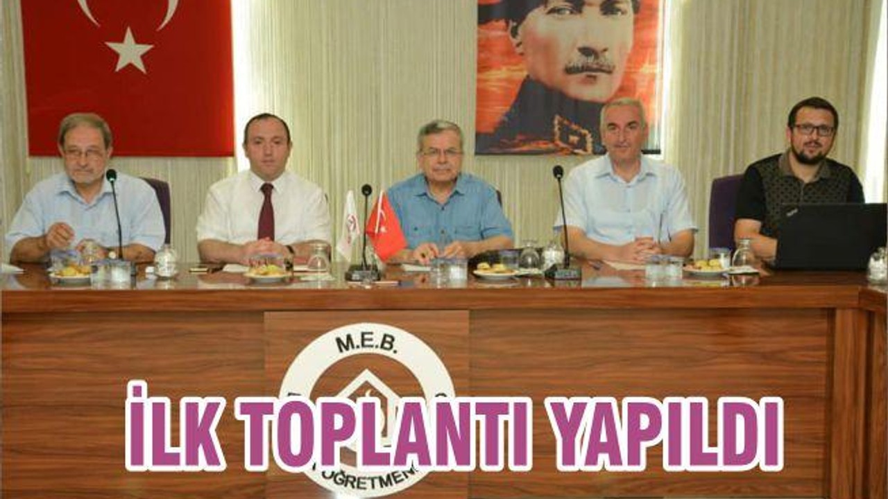 İLK TOPLANTI YAPILDI