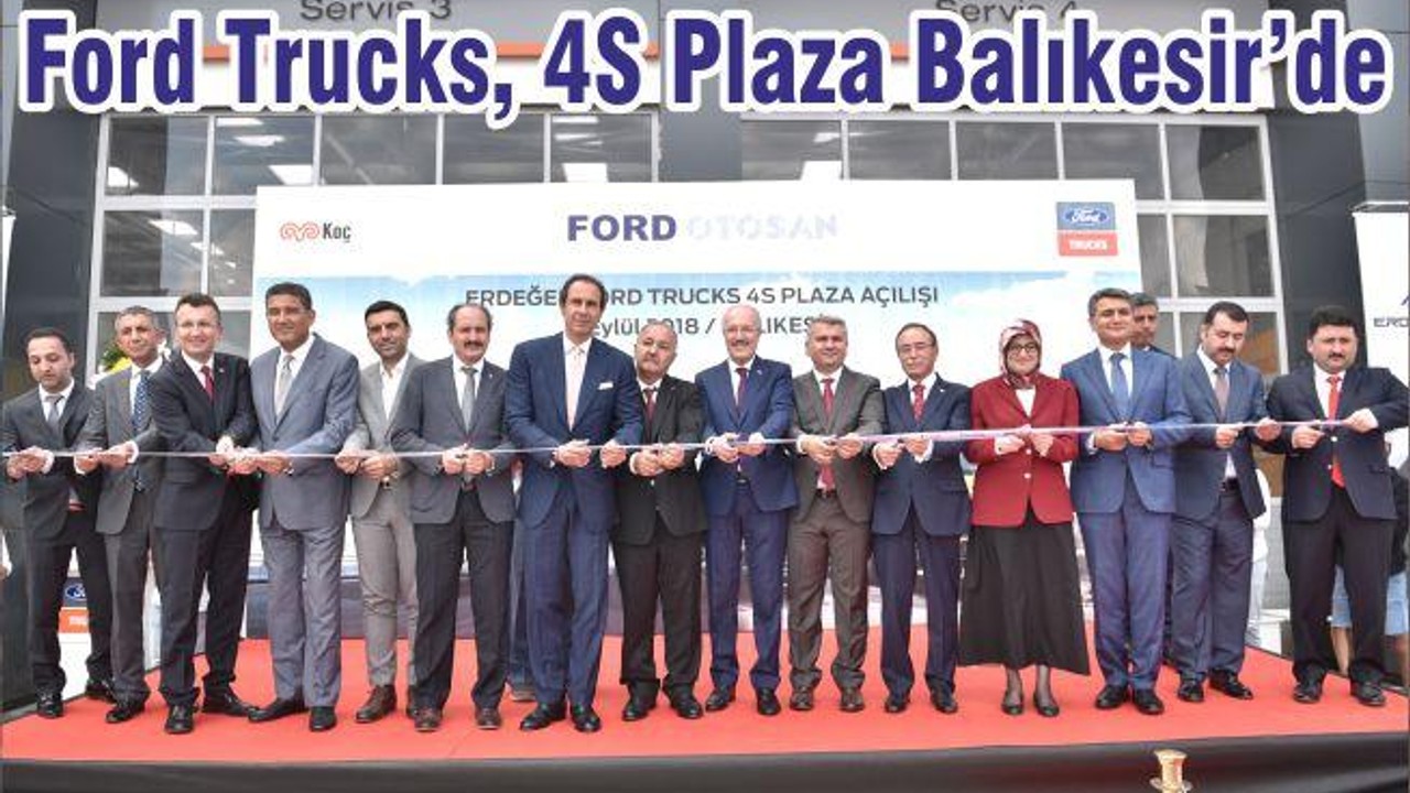 Ford Trucks, 4S Plaza Balıkesir’de