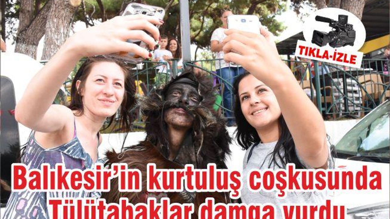 Balıkesir’in kurtuluş coşkusunda Tülütabaklar damga vurdu