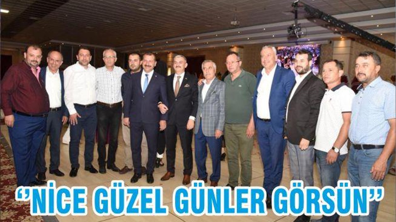 ‘’NİCE GÜZEL GÜNLER GÖRSÜN’’