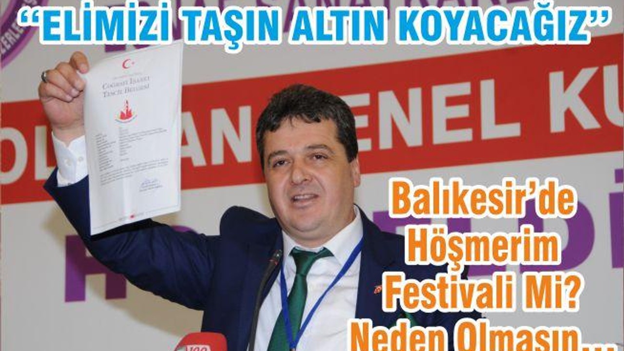 Balıkesir’de Höşmerim Festivali Mi? Neden Olmasın…