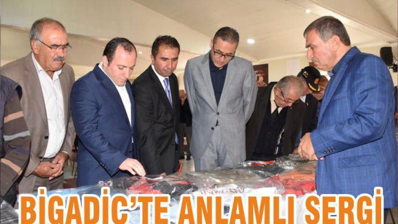 BİGADİÇ’TE ANLAMLI SERGİ