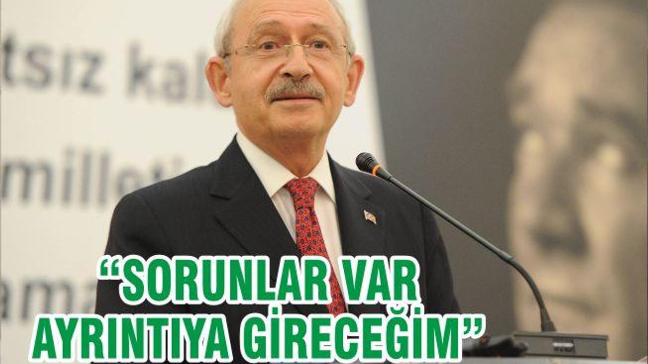 “SORUNLAR VAR AYRINTIYA GİRECEĞİM”