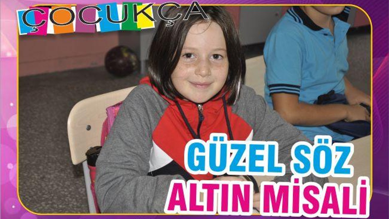 GÜZEL SÖZ ALTIN MİSALİ
