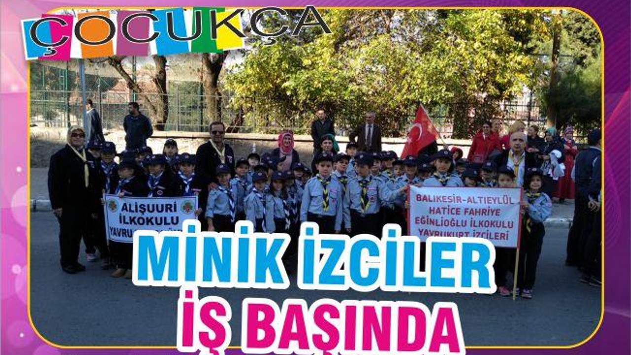 MİNİK İZCİLER İŞ BAŞINDA