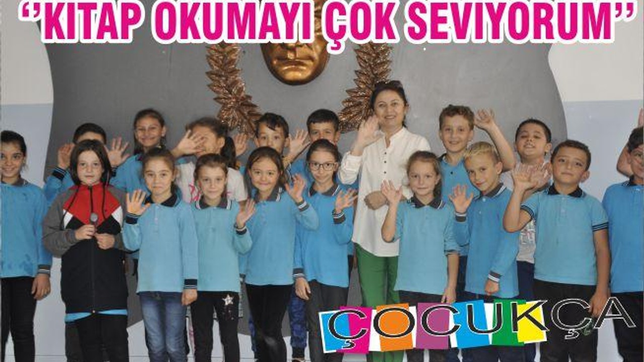 ‘’KİTAP OKUMAYI ÇOK SEVİYORUM’’