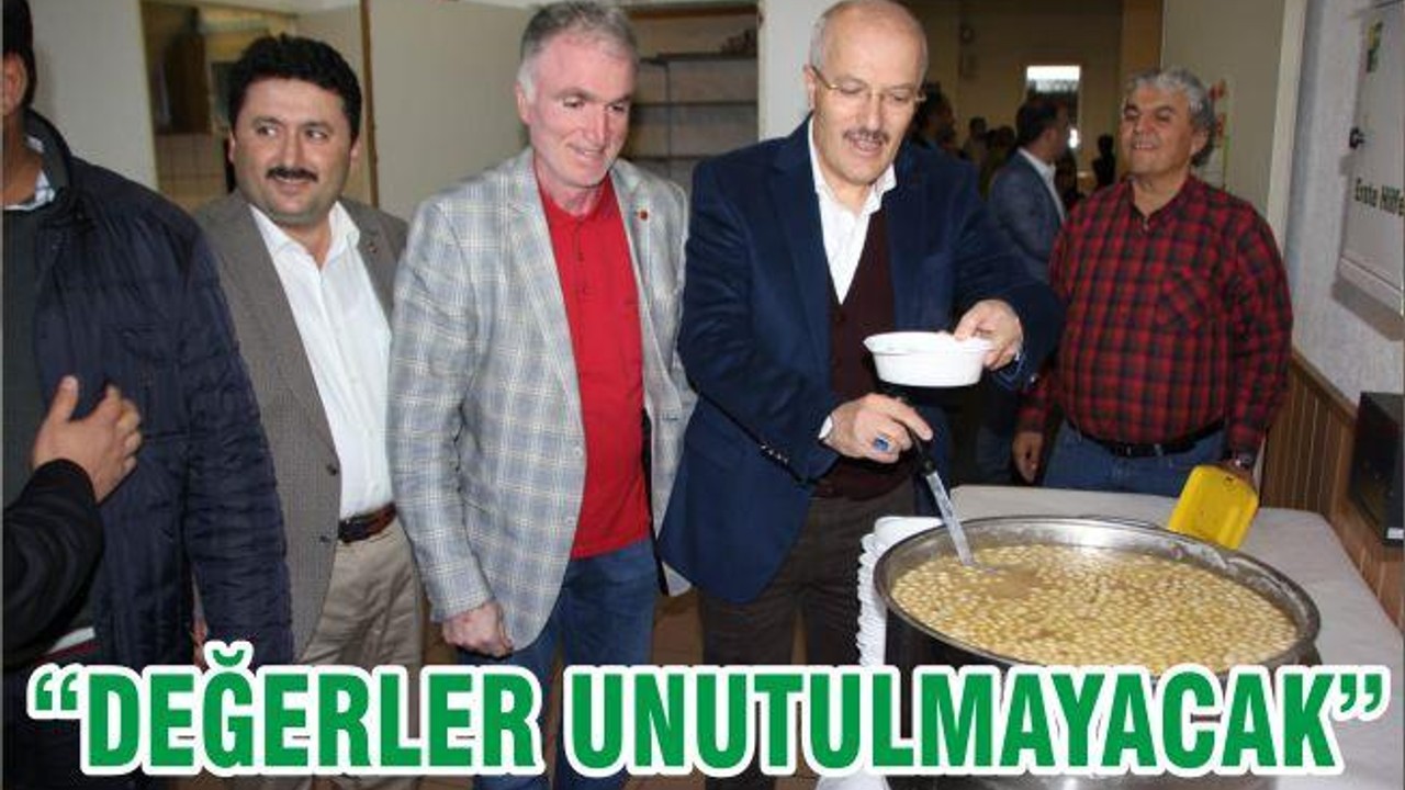 “DEĞERLER UNUTULMAYACAK”