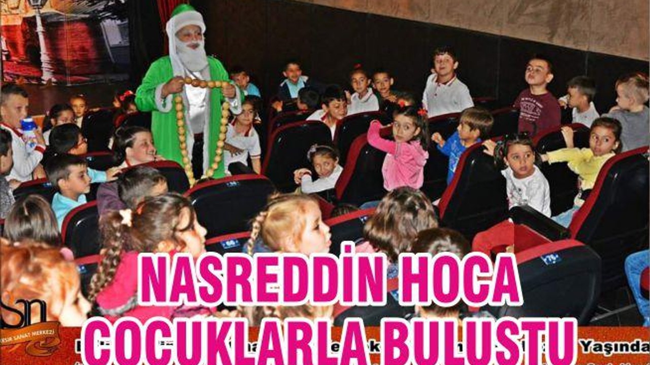 NASREDDİN HOCA ÇOCUKLARLA BULUŞTU