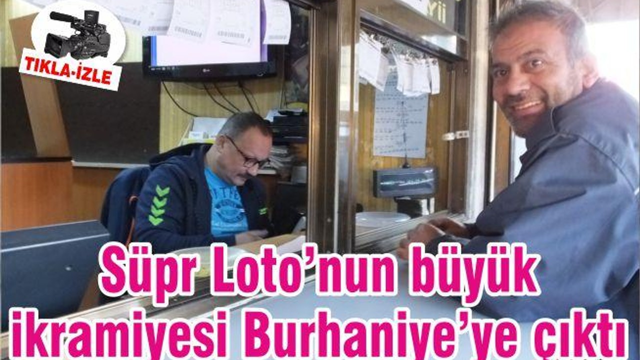 Süpr Loto’nun büyük ikramiyesi Burhaniye’ye çıktı
